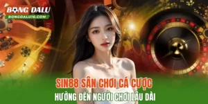 SIN88 – Sân Chơi Cá Cược Hướng Đến Người Chơi Lâu Dài