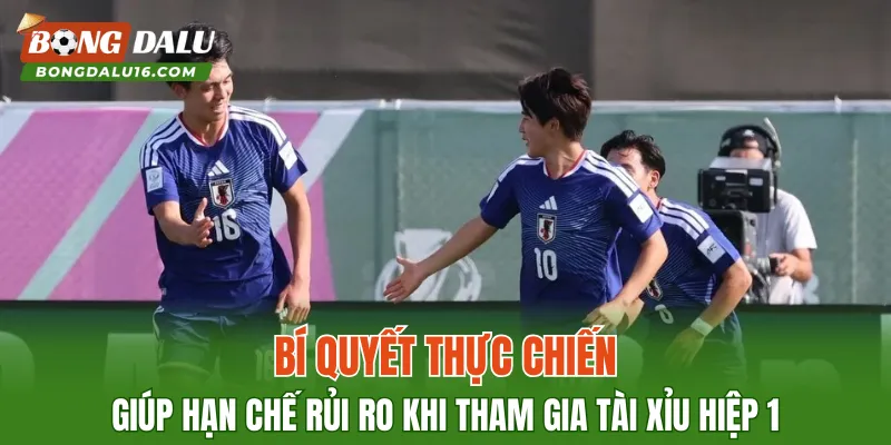 Bí quyết thực chiến giúp hạn chế rủi ro khi tham gia tài xỉu hiệp 1