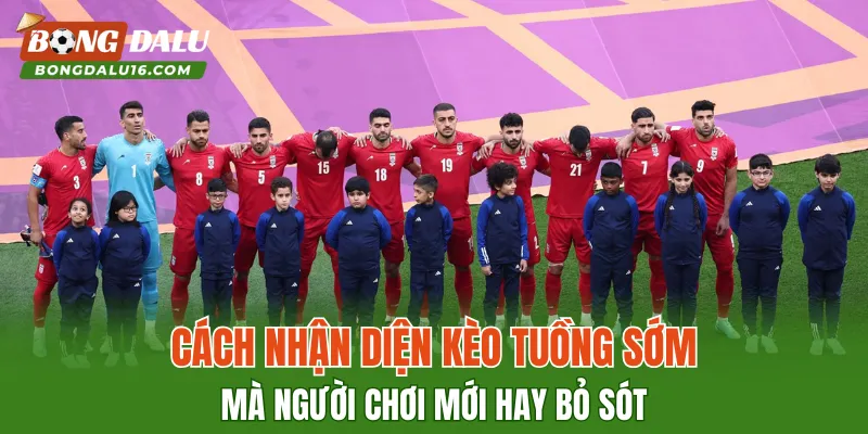 Cách nhận diện kèo tuồng sớm mà người chơi mới hay bỏ sót